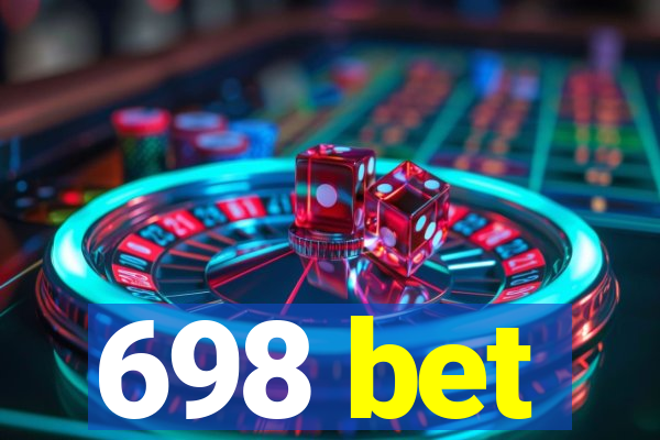 698 bet